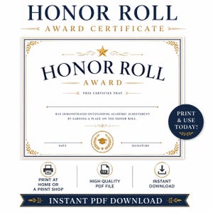 Può includere: Un modello di certificato di premio Honor Roll con testo blu scuro e oro su sfondo bianco. Il documento include una stella dorata, un emblema con tocco di laurea e linee per data e firma. Un cerchio blu scuro riporta la scritta PRINT & USE TODAY.