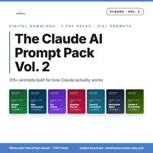 Może przedstawiać: Cyfrowy plik do pobrania zatytułowany The Claude AI Prompt Pack Vol. 2, zawierający ponad 315 promptów w 7 pakietach PDF. Grafika przedstawia siedem kolorowych prostokątnych ikon z etykietami Budget Boss, New Homeowner, Pet Parent, Wedding Planner, Coach & Consultant, Real Estate Agent oraz Garden & Homestead.