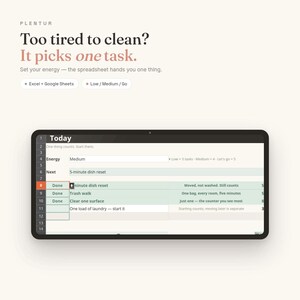 May include: A digital spreadsheet interface titled Today, featuring rows for tasks like 5-minute dish reset, trash walk, and laundry. The text reads: Plentur, Too tired to clean? It picks one task. Set your energy — the spreadsheet hands you one thing.