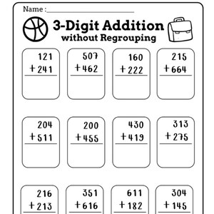 Könnte beinhalten: Ein schwarz-weißes Arbeitsblatt mit dem Titel 3-Digit Addition without Regrouping. Es enthält eine Zeile für einen Namen, ein Basketball-Symbol und ein Schultaschen-Symbol. Das Blatt zeigt zwölf mathematische Aufgaben in drei Reihen.