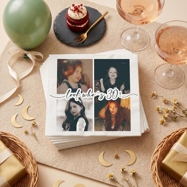 May include: A stack of square paper napkins featuring a four-panel photo collage of a person at different ages, with the text "look who's 30!" printed in a white script font across the centre of the images on the top napkin.