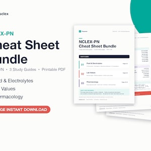 May include: An NCLEX-PN Cheat Sheet Bundle featuring three study guides in a 13-page printable PDF format. The document covers Fluid & Electrolytes, Lab Values, and Pharmacology, with clear headings, numbered sections, and organized medical data tables.