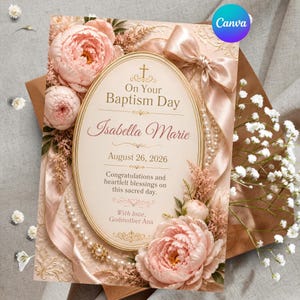 May include: A rectangular baptism invitation card featuring a central oval frame with the text On Your Baptism Day, Isabella Marie, August 26, 2026. The design includes soft pink peony flowers, a satin ribbon bow, and strings of white pearls.