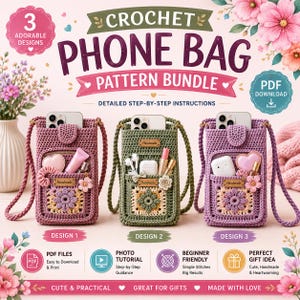 May include: A crochet phone bag pattern bundle featuring three designs in mauve, olive green, and lavender. Each bag has a front pocket, a flower motif, and a handmade label. The text includes Crochet Phone Bag Pattern Bundle, PDF Download, and Design 1, 2, 3.