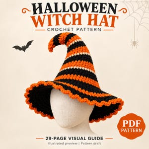 Op de afbeelding: Een gehaakte heksenhoed met horizontale strepen in zwart, oranje en wit. De tekst luidt HALLOWEEN WITCH HAT CROCHET PATTERN, 29-PAGE VISUAL GUIDE, Illustrated preview, Pattern draft en PDF PATTERN.