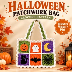 May include: A crochet patchwork bag featuring six squares with Halloween motifs: a pumpkin, ghost, crescent moon, black cat, bat, and spiderweb. The bag has a white scalloped border and handles. Text reads: HALLOWEEN PATCHWORK BAG CROCHET PATTERN.