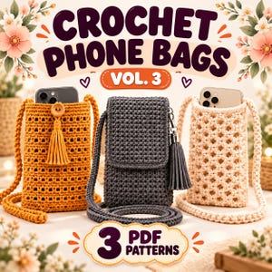 Phone Bag Pattern Bundle: 2 Crochet + 1 Macramé Crossbody PDF Guides