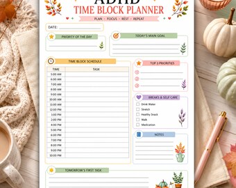 May include: An ADHD time block planner printable page featuring sections for date, priority of the day, main goal, time block schedule from 5:00 AM to 10:00 PM, top three priorities, breaks and self-care checklist, notes, and tomorrow's first task.