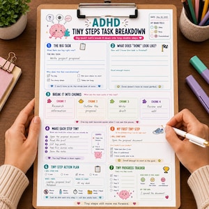 May include: A white paper task breakdown sheet titled ADHD Tiny Steps Task Breakdown on a wooden clipboard. The form includes sections for defining tasks, breaking them into chunks, and tracking progress with colorful icons, checkboxes, and lines.