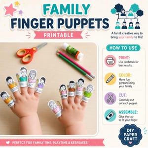 May include: A printable family finger puppet craft kit featuring paper cutouts of family members labelled with titles like brother, uncle, aunt, cousin, sister, baby, dad, and grandma. Includes instructions for printing, colouring, cutting, and assembly.