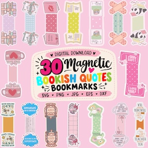 May include: A digital download collection of 30 magnetic bookish quotes bookmarks featuring various illustrations including books, pandas, mugs, and text. The central graphic displays the text 30 Magnetic BOOKISH QUOTES BOOKMARKS SVG PNG JPG EPS DXF.