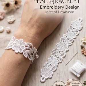 May include: A white lace bracelet featuring a floral embroidery pattern with a small pearl accent. The text reads FSL BRACELET Embroidery Design Instant Download, Machine Embroidery File, and Multiple Formats Included PES, DST, EXP, HUS, JEF, VIP, VP3, XXX.