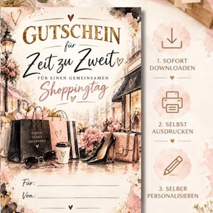 Puede incluir: Una tarjeta de regalo con una ilustración en acuarela de una calle comercial con bolsas de compras, tacones altos y una taza de café. El texto dice GUTSCHEIN für Zeit zu Zweit für einen gemeinsamen Shoppingtag. Incluye líneas para Für y Von, además de iconos para descargar, imprimir y personalizar.