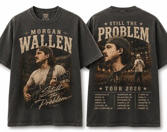 Comfort Colors® Morgan Wallen Still The Problem Tour 2026 Concert T-Shirt