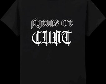 Pigeons are cunt