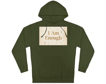 Sacred Self Care I Am Enough Unisex Hoodie Affirmation — Celestial Pullover Hoodie | Modern Mystic