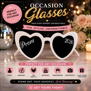 May include: White heart-shaped glasses with black lenses featuring the white text Prom on the left lens and 2026 on the right lens. The frame is white plastic with a smooth finish. The design includes decorative elements and icons for various events.