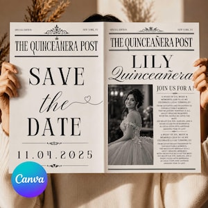 May include: A white newspaper-style Save the Date card titled The Quinceañera Post. The left page features the text Save the Date and the date 11.04.2025. The right page includes the text Lily Quinceañera, a black and white photo of a person in a gown, and event details.