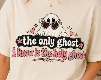 Christian Halloween Png Ain't No Ghost Like the Holy Ghost Png Christian T-Shirt Design Boho Halloween PNG Shirt Png Tshirt Png Sublimation