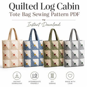May include: Four quilted tote bags featuring a log cabin block pattern in beige, blue, green, and gray colorways. The text reads Quilted Log Cabin Tote Bag Sewing Pattern PDF, Instant Download, Intermediate Friendly, DIY Sewing, Made With Love.