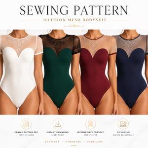May include: A sewing pattern for an illusion mesh bodysuit featuring short sleeves and a sweetheart neckline. The design is shown in white, dark green, burgundy, and navy blue. Text includes SEWING PATTERN ILLUSION MESH BODYSUIT.