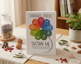 Sustain Me Book: Rimedi naturali, guida olistica alla salute di Barbara O'Neill