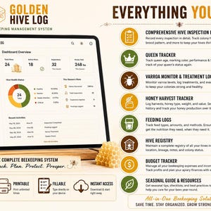 May include: A digital tablet displays the Golden Hive Log beekeeping management system dashboard. The screen shows hive health statistics, inspection data, and honey yield in pounds. A list details features like queen tracking, varroa monitoring, and budget tracking. Icons indicate PDF, printable, and fillable formats.