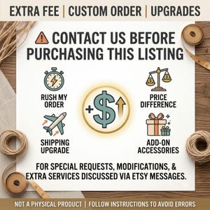 Può includere: Un cartello informativo bianco con testo nero che recita CONTACT US BEFORE PURCHASING THIS LISTING. Le icone includono un cronometro, un simbolo del dollaro, una bilancia, un aereo e un regalo. Il testo dettaglia commissioni, ordini e upgrade.