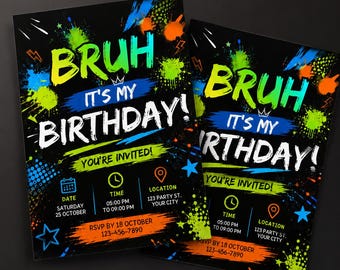 Bruh Birthday Invitation, Teenager Party Invite (Digital Download)