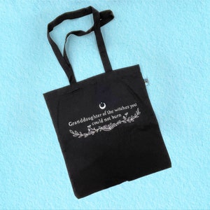 Granddaughter of the witches you couldn't burn - Screen printed tote bag