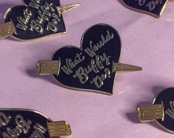 What would Buffy do? black heart enamel pin (the first and original)
