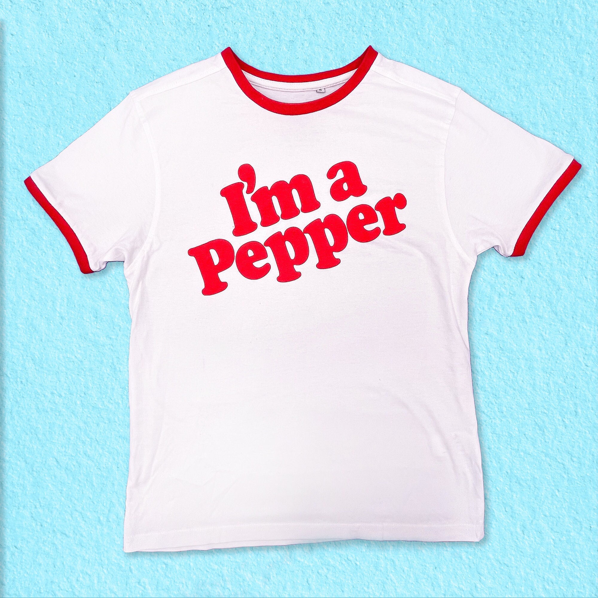 I'm a Pepper Ringer Tee - Dr Pepper