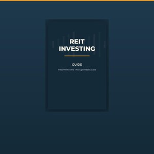 REIT Investing Guide | Passive Income Through Real Estate | Sector Analysis, Metrics & Portfolio Strategy | Dividend Investing eBook
