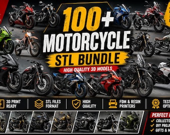 May include: A digital collection of 100+ motorcycle 3D models in STL format for 3D printing. The graphic features various motorcycle styles in red, blue, green, and black, with bold text reading 100+ MOTORCYCLE STL BUNDLE and HIGH QUALITY 3D MODELS.