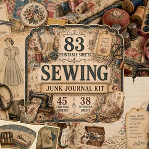 May include: A digital collage kit featuring 83 printable sheets for a sewing junk journal, including illustrations of vintage sewing machines, scissors, spools of thread, buttons, thimbles, dress forms, and floral patterns with text labels.
