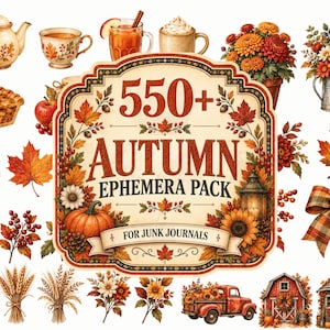 May include: A digital collection of autumn-themed illustrations including a teapot, tea cup, apple cider, pumpkin pie, pumpkins, fall leaves, berries, wheat, a plaid bow, a red truck, a barn, and a sign reading 550+ AUTUMN EPHEMERA PACK FOR JUNK JOURNALS.