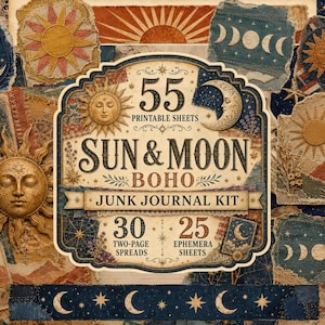 May include: A digital junk journal kit featuring 55 printable sheets with sun and moon motifs. The central label reads 55 PRINTABLE SHEETS SUN & MOON BOHO JUNK JOURNAL KIT 30 TWO-PAGE SPREADS 25 EPHEMERA SHEETS, surrounded by celestial illustrations.