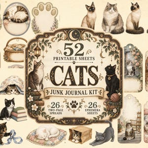 Könnte beinhalten: Ein digitales Junk-Journal-Set mit 52 druckbaren Blättern mit Katzenillustrationen. Das zentrale Etikett trägt die Aufschrift 52 PRINTABLE SHEETS CATS JUNK JOURNAL KIT, 26 TWO-PAGE SPREADS und 26 EPHEMERA SHEETS, umgeben von Katzenmotiven.