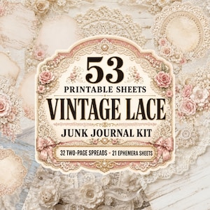 Puede incluir: Un kit de diario digital con 53 hojas imprimibles con diseños de encaje vintage y flores. La etiqueta central dice 53 PRINTABLE SHEETS VINTAGE LACE JUNK JOURNAL KIT, 32 TWO-PAGE SPREADS, 21 EPHEMERA SHEETS, rodeado de encaje de color crema.