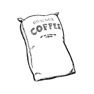 May include: A black and white line drawing of a bag of coffee. The bag has the word "COFFEE" printed on it.