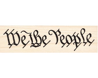 We The People 923H Beeswax Rubber Stamps Unmounted, Cling, Mounted Stamp Collage Stamping