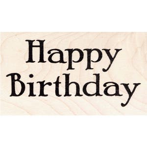 Happy Birthday 1453H Beeswax Rubber Stamps Unmounted, Cling, Mounted Stamp Collage Stamping