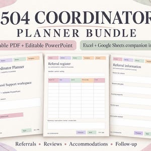 Puede incluir: Un paquete de planificador 504 Coordinator que presenta tres páginas de documentos con pestañas de colores pastel. El texto dice 504 COORDINATOR PLANNER BUNDLE, Fillable PDF + Editable PowerPoint, Excel + Google Sheets companion included, Referrals, Reviews, Accommodations, Follow-up.