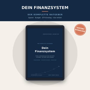 May include: A digital tablet displaying a dark blue e-book cover titled Dein Finanzsystem. The cover features white text, a growth chart graphic, and the subtitle Struktur, Automatisierung und der erste Schritt an die Börse. A circular orange badge reads SOFORT DOWNLOAD.