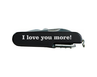 I love you more! Quote Laser Engraved Black Multi Tool Multitool Pocket Knife