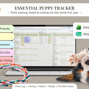 May include: A digital puppy tracker spreadsheet displayed on a laptop screen, featuring tabs for potty logs, training, health, weight, and pet sitter notes. The interface includes text for Excel and Google Sheets compatibility, plus icons for features.