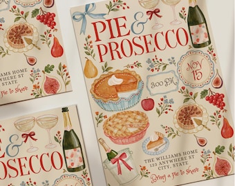 May include: A cream-colored invitation card featuring the text PIE & PROSECCO, NOV 15, 3:00 PM, and THE WILLIAMS HOME 123 ANYWHERE ST CITY, STATE. Illustrations include pies, a bottle of prosecco in a bucket, champagne glasses, figs, and pears.