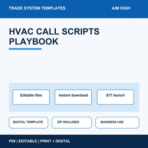 May include: A digital document titled HVAC CALL SCRIPTS PLAYBOOK by TRADE SYSTEM TEMPLATES. The page features text boxes stating Editable files, Instant download, $17 launch, DIGITAL TEMPLATE, ZIP INCLUDED, BUSINESS USE, and P09 | EDITABLE | PRINT + DIGITAL.