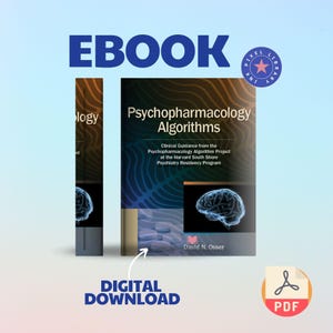 May include: An ebook titled Psychopharmacology Algorithms with clinical guidance from the Harvard South Shore Psychiatry Residency Program by David N. Osser. The cover features a brain illustration, pill graphics, and text indicating a digital download.