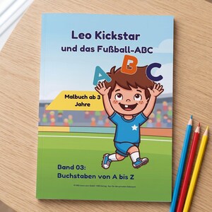 ABC Learning Coloring Book · Football for Children Ages 3 and Up · Coloring Letters A-Z · Printable PDF Template · Kindergarten/Preschool · Leo Kickstar Volume 3